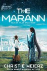 The Marann - Christie Meierz - 9781961511774