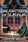 Daughters of Suralia - Christie Meierz - 9781961511798