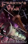 Farryn's War - Christie Meierz - 9781961511835