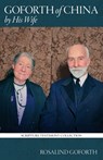 Goforth of China - Rosalind Goforth - 9781961568105