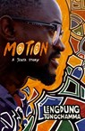 Motion: A Jenta Story - Lengdung Tungchamma - 9781961568716