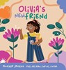 Olivia's New Friend - Monique Jenkins - 9781961600515