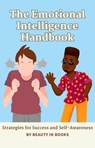 The Emotional Intelligence Handbook - Beauty in Books - 9781961634527