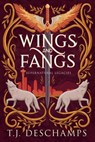 Wings and Fangs - T.J. Deschamps - 9781961715219