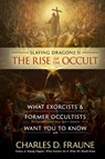 Slaying Dragons II - The Rise of the Occult - Charles D Fraune - 9781961721005
