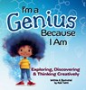 I'm a Genius Because I Am: Exploring, Discovering and Thinking Creatively - Azizi Tuere - 9781961745346