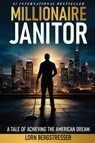 Millionaire Janitor - Lorn Bergstresser - 9781961801691