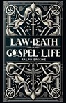 Law-Death, Gospel-Life - Ralph Erskine - 9781961807648