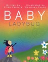 Baby Ladybug - Erika Ventura - 9781961813533