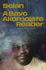 Selah: A Báyò Akómoláfé Reader - Báyò Akómoláfé - 9781961814318