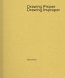 Drawing Proper/Drawing Improper - Kevin Hirth - 9781961856592