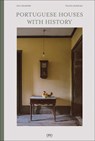 Portuguese Houses with History - Ana Anahory ; Felipa Almeida - 9781961856660