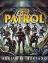 Hurtado, A: Patrol - Adrian M. Hurtado - 9781961879263