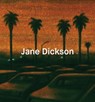 Jane Dickson - Jane Dickson - 9781961883154