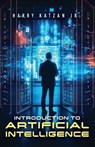 Introduction to Artificial Intelligence - Harry Katzan - 9781961908536