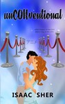 Unconventional - Isaac Sher - 9781961967472
