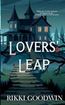 Lovers' Leap - Rikki Goodwin - 9781961967649