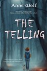 The Telling - Anne Wolf - 9781961967700