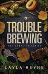 Trouble Brewing - Layla Reyne - 9781962010603