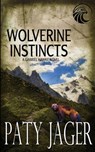 Wolverine Instincts - Paty Jager - 9781962065894