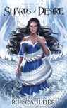 Shards of Desire - R. L. Caulder - 9781962070201
