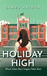 Holiday High - James Arthur - 9781962071307