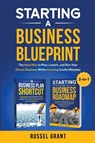 Starting A Business Blueprint - Russel Grant - 9781962079235