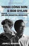 Trinh Cong Son and Bob Dylan - John C. Schafer - 9781962081061