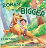 Roman is BIGGER - Dj Stutz - 9781962101011