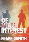 Of Vital Interest - Frank Demith - 9781962202299