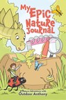 My Epic Nature Journal - Anthony Porter - 9781962202572