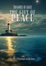 The Gift of Peace - Kira Marie McCullough - 9781962218702