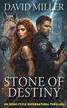Stone of Destiny - David Miller - 9781962241021