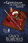 A Gentleman of Unreliable Honor - Grace Burrowes - 9781962291149