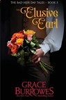 The Eluisve Earl - Grace Burrowes - 9781962291231