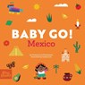 Baby Go! Mexico - Vanessa Lee Christensen - 9781962351263