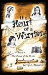 The Heart of a Warrior - Jerry L Maurer - 9781962363525