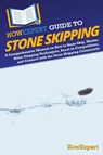 HowExpert Guide to Stone Skipping - Howexpert - 9781962386487