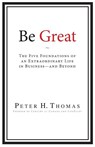 Be Great - Peter H. Thomas - 9781962402637