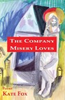 The Company Misery Loves - Kate Fox - 9781962405058