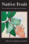 Native Fruit - Stephanie Kendrick - 9781962405065