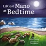 Littlest Mano at Bedtime - Anita Dromey ; Taranggana - 9781962416122