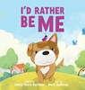 I'd Rather Be Me - Emily Peace Harrison - 9781962416245