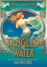 Tangled in Water - Pam Records - 9781962465922