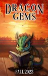 Dragon Gems (Fall 2023) - Water Dragon Publishing - 9781962538145