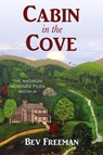Cabin in the Cove - Bev Freeman - 9781962561495