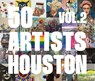 50 Artists: Houston -  - 9781962603348