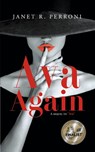 Ava Again - Janet R. Perroni - 9781962611220
