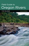 Field Guide to Oregon Rivers - Tim Palmer - 9781962645034