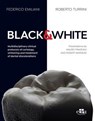 BLACK&WHITE Multidisciplinary clinical protocols of cariology, whitening and treatment of dental discolorations - FEDERICO EMILIANI ; ROBERTO TURRINI - 9781962679893